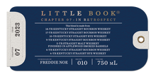 Load image into Gallery viewer, Freddie Noe Little Book Chapter 07: “IN RETROSPECT” 118.1 Proof Blended Straight Whiskey 2023 Release 750mL
