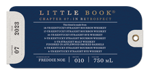 Load image into Gallery viewer, Freddie Noe Little Book Chapter 07: “IN RETROSPECT” 118.1 Proof Blended Straight Whiskey 2023 Release 750mL